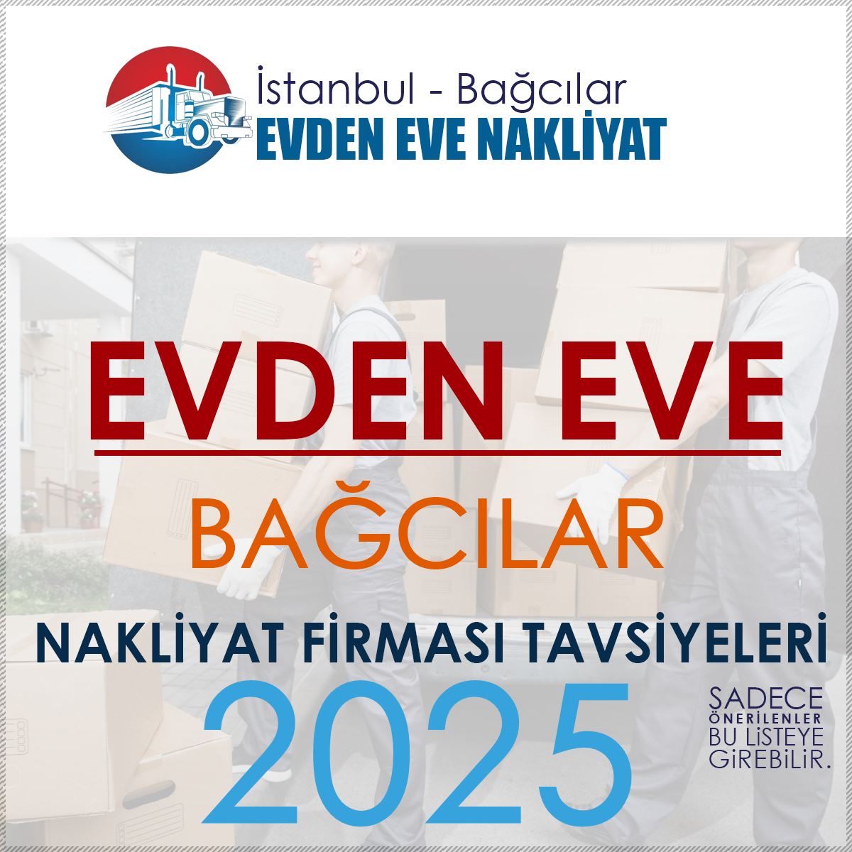 Bağcılar'ın En Çok Tavsiye Edilen Nakliyat Firmaları